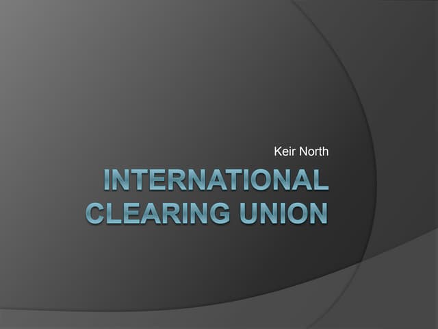 International clearing union.pptx 2