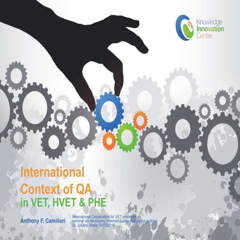International Context of QA in VET, HVET and PHE