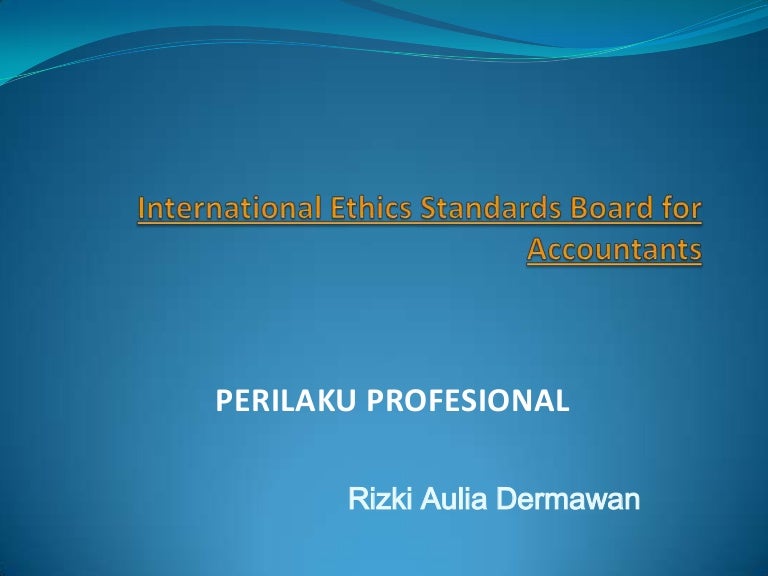 International ethics standards board for accountants
