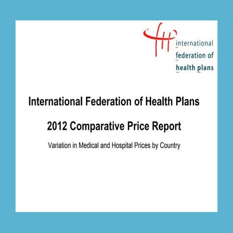 International Federation of Health Plans 2012 Comparative Price Report