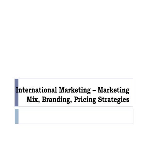 International product and pricing policies: Product standardization & adaptat...