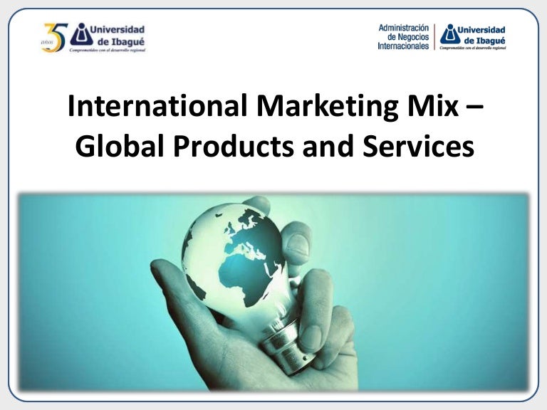 International marketing mix: global products and services