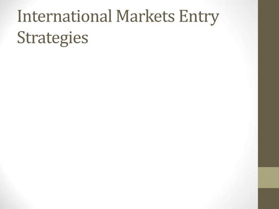 Entry Strategies in Global Markets | Principles of Marketing