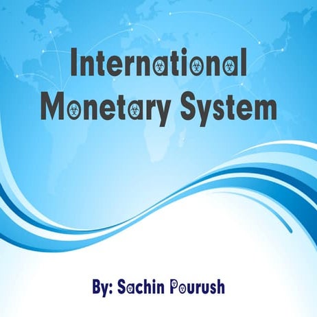International monetary system