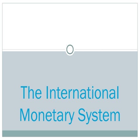 International monetary system