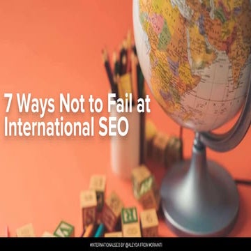 7 Ways Not to Fail at International SEO