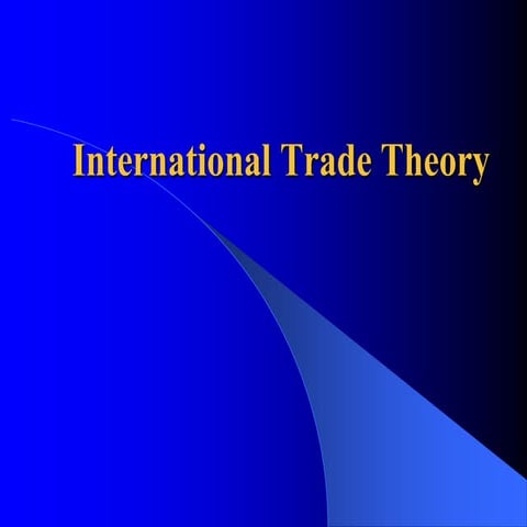 InternationalTrade Theory .ppt