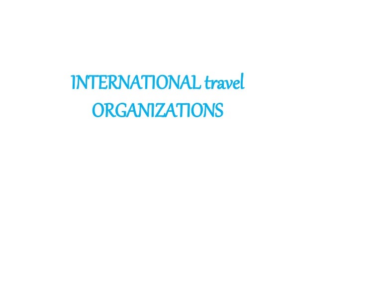 International travel organizations