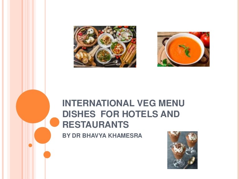 International veg menu dishes for hotels and restaurants