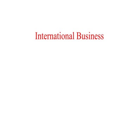 Internationl Business and how businesses go international