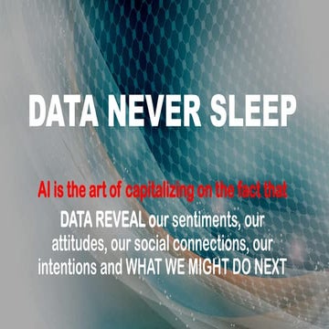 Data Never Sleep - Slides used in Internations Panel by Microsoft