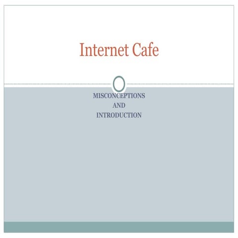 Internet Cafe Introduction
