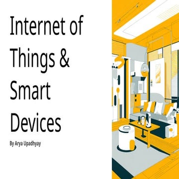 Internet of Things (IOT) and Smart Devices By Arya Upadhyay