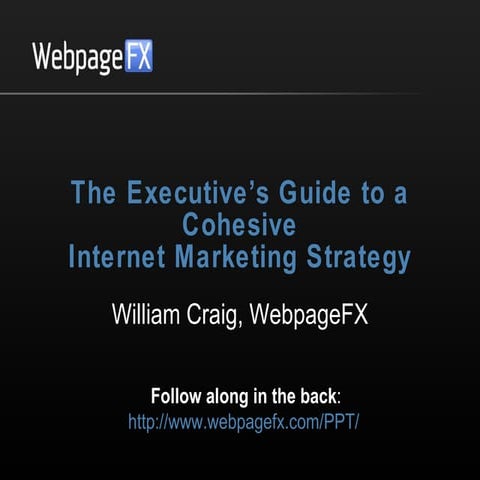 The Executive’s Guide to a Cohesive Internet Marketing Strategy