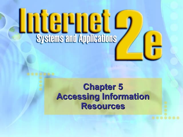 5 Accessing Information Resources