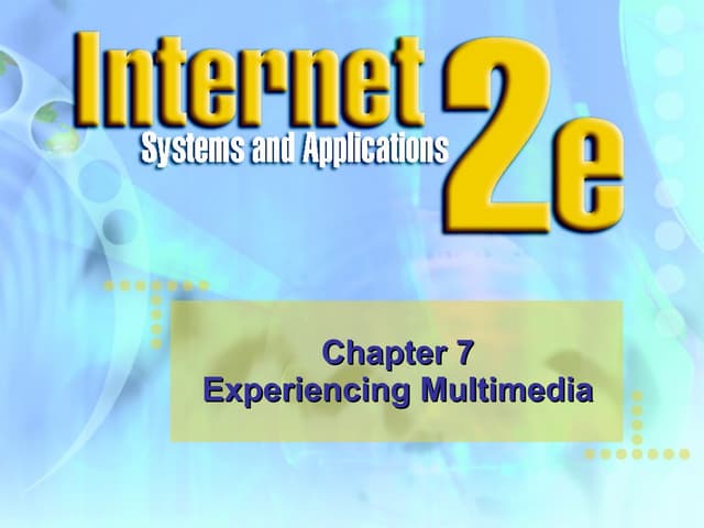 Chapter 7 Multimedia