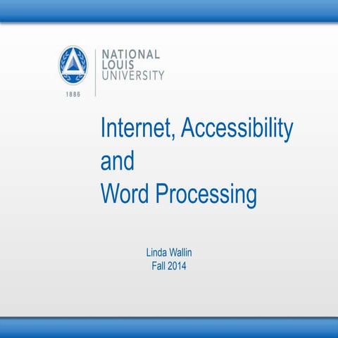 Internet, accessibility and word processing