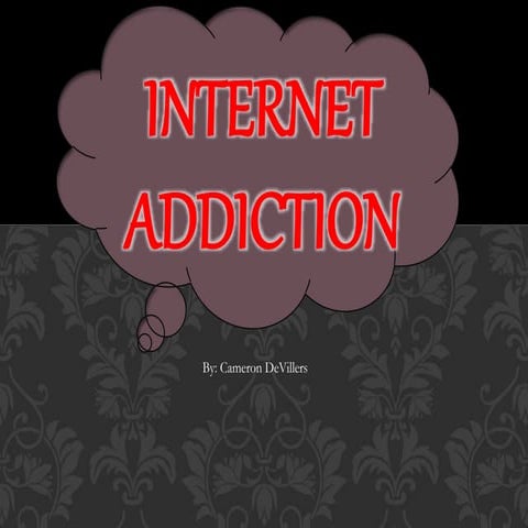 Internet addiction