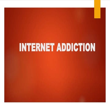Internet addiction final | PPT | Free Download