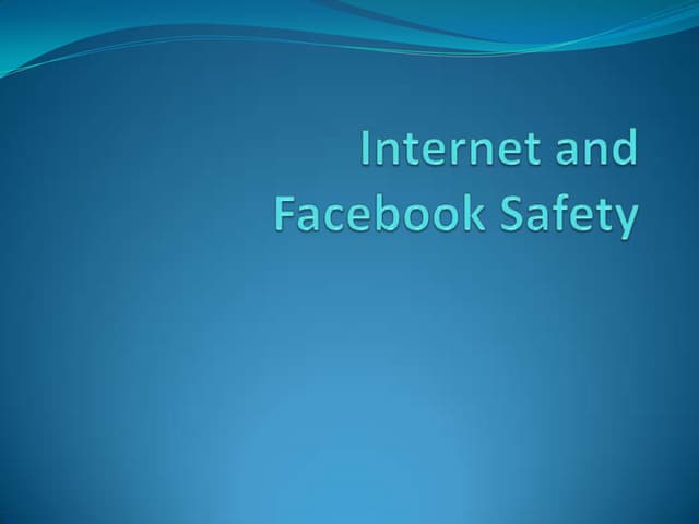 Internet And Facebook Safety