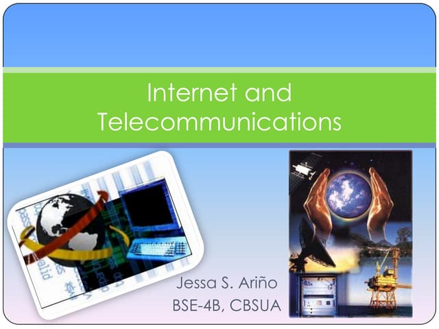Internet and telecommunications
