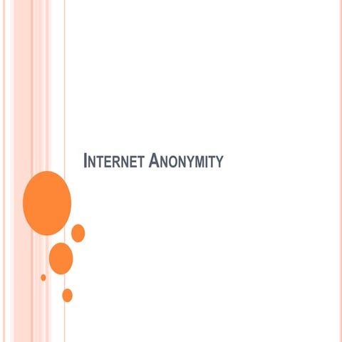Internet anonymity and privacy