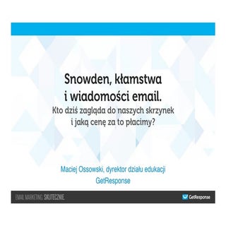 Snowden, kłamstwa i wiadomości emai...