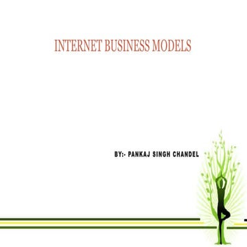 Internet business models by pankaj singh chandel