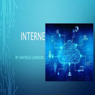 Internet by santiago giannoni