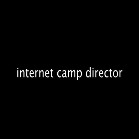 Internet Camp Director