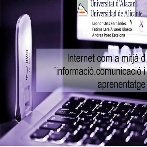 Internet com a mitjà d´informació,comunicació i aprenentatge