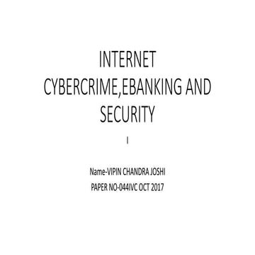 Internet cybercrime,ebanking and  security