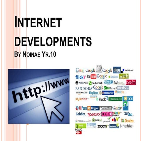Internet developments