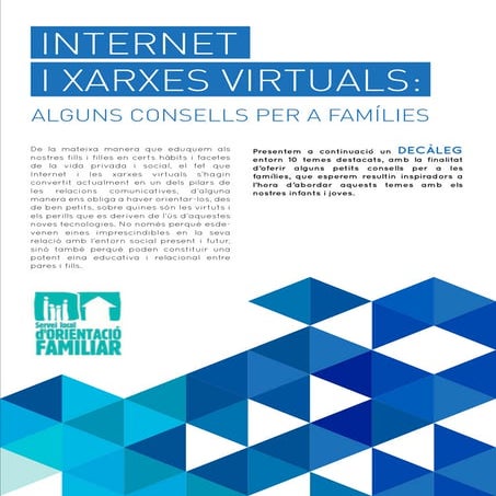 Internet i Xarxes Virtuals. Alguns consells per a famílies