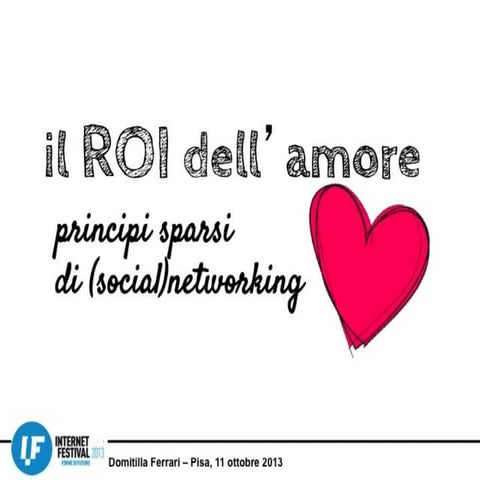il ROI dell'amore: principi sparsi di (social)networking