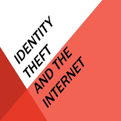Internet fraud and identity theft