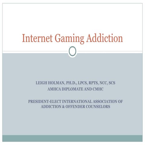 Internet gaming addiction