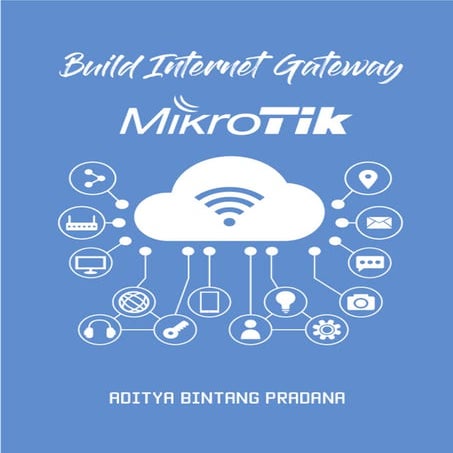 Membuat Internet Gateway dengan MikroTik