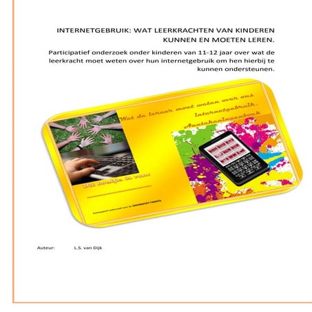Internetgebruik wat leerkrachten van kinderen kunnen en moeten leren   rapport participatief onderzoek leerlingen - AeronAdvies 2012