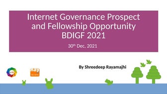 Internet governance prospect bdigf2021 presentation by shreedeep rayamajhi