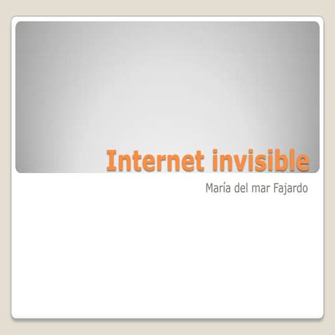 Internet invisible