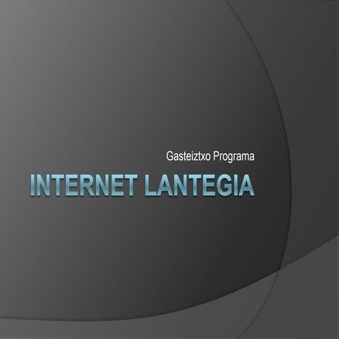 Internet lantegia euskeraz