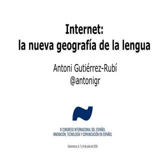 Internet: la nueva geografía de la ...