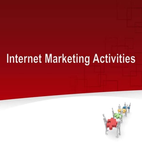 Internet marketing activities