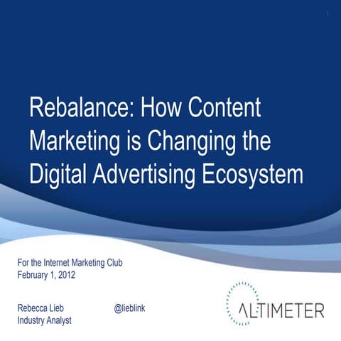 Rebalance: How Content Marketing Is Changing the Digital Advertising Ecosyste...