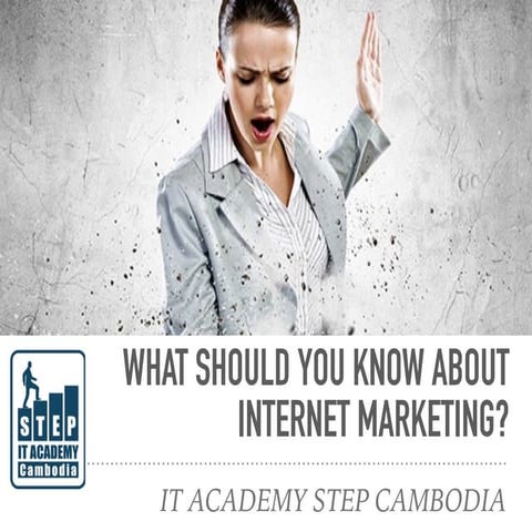 What should you know about Internet Marketing