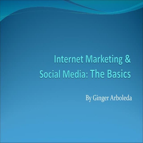 Internet marketing, social media the basics