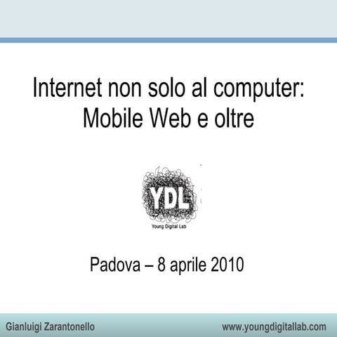 Internet non solo al computer. Mobile Web e oltre