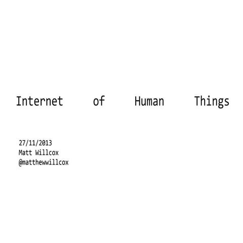 Internet of Human Things Presentation