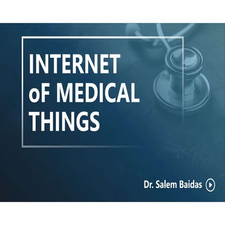 Internet of Medical Things      